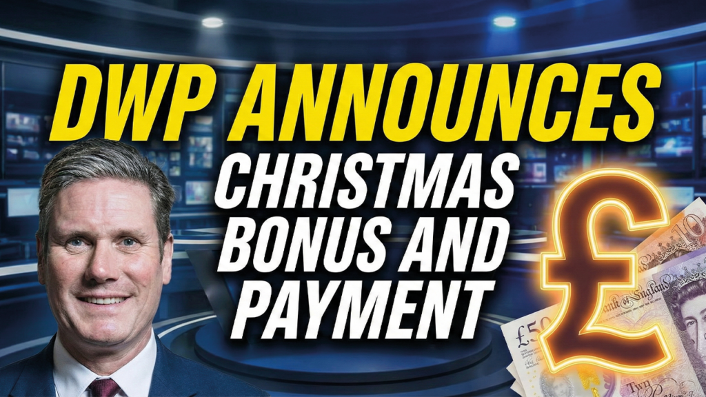 DWP Announces Christmas Bonus and Early Payment